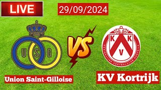 Live Union SaintGilloise Vs KV Kortrijk  Football Score Match [upl. by Erdnassak]