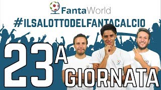 CONSIGLI FANTACALCIO 23ª GIORNATA  ILSALOTTODELFANTACALCIO [upl. by Ddej]