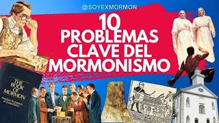 10 Problemas Claves Del Mormonismo [upl. by Aicetal]