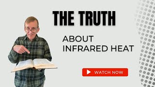 The TRUTH about Infrared Heat Not all heaters are the same [upl. by Abekam91]