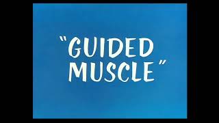 Guided Muscle 1955 Opening and Closing [upl. by Akcemat358]