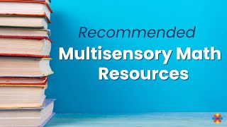 Recommended Resources for Multisensory Math [upl. by Anitsuga]