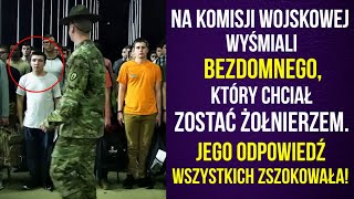 Wszyscy śmiali się z bezdomnego który chciał zostać żołnierzem Odpowiedź włóczęgi zszokowała [upl. by Vitia]