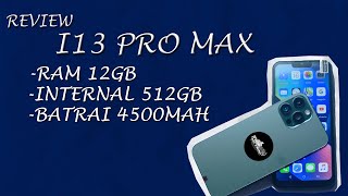 REVIEW I13 PRO MAX HARGA SEJUTAAN SPEK GOKIL [upl. by Brink]