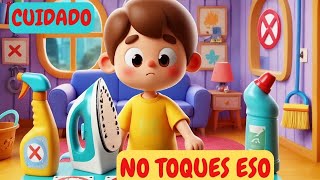 ¡No toques eso Canción infantil educativa sobre seguridad en casa [upl. by Nitaj]