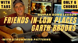 Garth Brooks Friends In Low Places Guitar Song Lesson  only 6 Chords [upl. by Sitoeht]