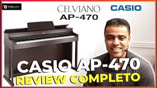 Piano digital Casio AP 470 Review completo por Kleberson Mendes [upl. by Odnaloy]