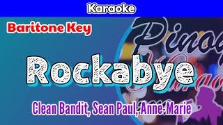 Rockabye by Clean Bandit Sean Paul and AnneMarie Karaoke  Baritone Key [upl. by Noroj]