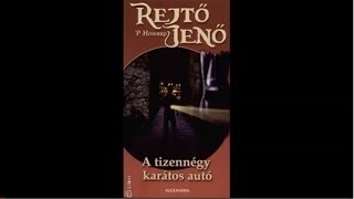 Rejtő Jenő A tizennégy karátos autó  Hangoskönyv 13 [upl. by Elatnahs574]