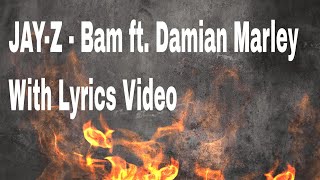 JAYZ  Bam ft Damian Marley With Lyrics Video [upl. by Rebmac]