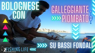 PESCA BOLOGNESE CON GALLEGGIANTE PIOMBATO SU BASSI FONDALI SPALLINATA TOP [upl. by Oznohpla]