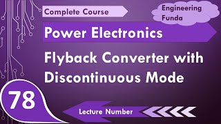 Flyback Converter with Discontinuous Mode of Operation in Power Electronics by Engineering Funda [upl. by Akemahs]