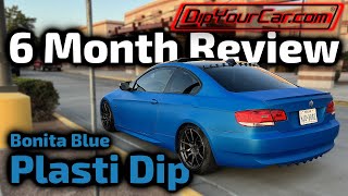 WATCH THIS BEFORE YOU PLASTI DIP YOUR CAR 6 Month Review [upl. by Auqenahc]