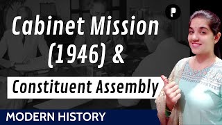 Cabinet Mission1946 amp Constituent Assembly  Modern History [upl. by Ijok202]