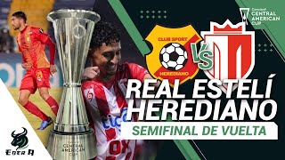 HEREDIANO VS REAL ESTELÍ  semifinales copacentroamericana herediano  narracionenvivo [upl. by Supat]