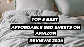 Top 5 Best Affordable Bed Sheets On Amazon Reviews in 2024 [upl. by Stout]