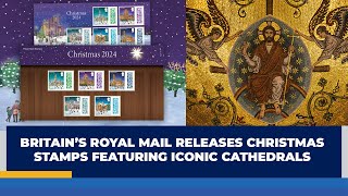 BRITAIN’S ROYAL MAIL RELEASES CHRISTMAS STAMPS FEATURING ICONIC CATHEDRALS  SG NEWS [upl. by Imoen]