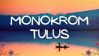 Tulus Monokrom lyrics Feby Putri Musik [upl. by Nowell]