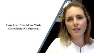 Silvianne Aspray – How Then Should We Write Genealogies A Proposal [upl. by Greenes]