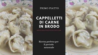 come preparare i cappelletti di carne in brodo fatti in casa [upl. by Barcus221]