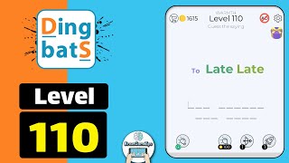 Dingbats Level 110 To Late Late Walkthrough [upl. by Corydon218]