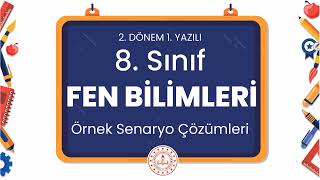 8 Sınıf Fen Bilimleri 2 Dönem 1 Yazılı Örnek Senaryo Çözümleri [upl. by Mazman937]