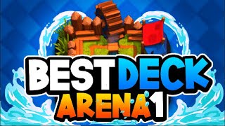 1 BEST DECK for ARENA 1 amp Arena 2 Clash Royale [upl. by Ecal]