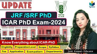 ICAR PhD Exam 2024  Complete information  JRFSRF PhD [upl. by Enos]