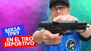 BERSA TPR9 EN TIRO DEPORTIVO [upl. by Svoboda]