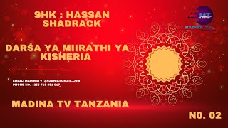 SHK HASSAN SHADRACK DARSA YA MIIRATHI YA KISHERIA EP N0 2 [upl. by Flosser]