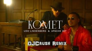 Udo Lindenberg x Apache 207 – Komet DJCrush Remix [upl. by Lirbij739]