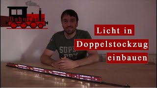 Doppelstockwagen mit digitalen Licht umrüsten  Modelleisenbahn TT [upl. by Thomasin]