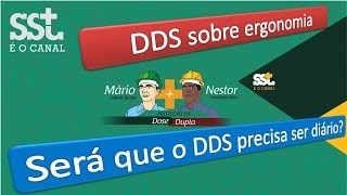 Vídeo 11  DDS sobre Ergonomia  DDS periodicidade e qualidade [upl. by Laup]