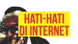 HATIHATI DI INTERNET [upl. by Mercorr]