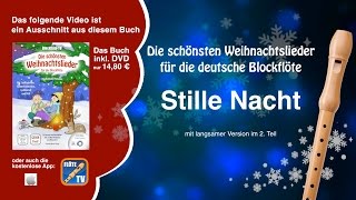 ♬ Stille Nacht heilige Nacht ☆ deutsche Blockflöte ☆ Weihnachtslieder ☆ [upl. by Maude]