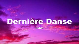 Indila Dernière Danse Lyrics [upl. by Enyalahs492]