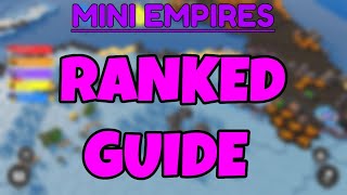 The Ultimate Mini Empires RANKED GUIDE [upl. by Eilra]