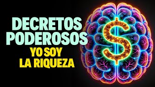 Soy Rico y Vivo en Abundancia  DECRETOS PODEROSOS de Dinero  Escúchalo cada día [upl. by Gettings739]