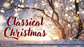 Classical Music for Christmas [upl. by Claudine]