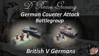 Battlegroup Rules  German V British  15mm  Counter Attack  Wargaming 33 [upl. by Lolly219]