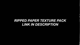 Vidding resources Ripped Paper Texture Pack [upl. by Yalc]