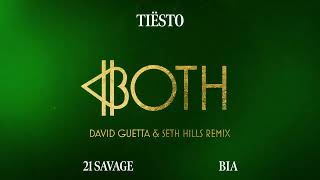 Tiësto amp BIA  BOTH with 21 Savage David Guetta amp Seth Hills Remix Official Audio [upl. by Edva]