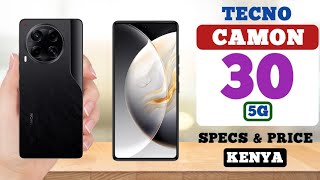 Tecno Camon 30 5G Full Specs Features and Price in Kenya [upl. by Ethelin]