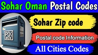 Sohar Oman Postal Codes List All areas [upl. by Alisia9]