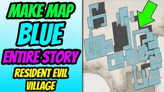 Make Every Map Location Blue Full Story Playthrough Every Treasure Location Resident Evil Village [upl. by Idak]