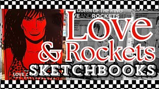 LOVE amp ROCKETS Sketchbooks  Gilbert and Jaime Hernandez  Palomar  Locas  Fantagraphics  Luba [upl. by Paloma]