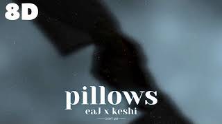 🌑8D EAJ X KESHI  PILLOWS  WEAR HEADPHONES 🎧 [upl. by Guyon664]