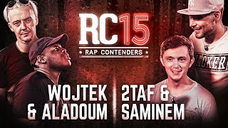 Rap Contenders 15  Wojtek amp Aladoum vs 2Taf amp Saminem [upl. by Morice106]