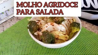 MOLHO AGRIDOCE  MOLHO AGRIDOCE PARA SALADA [upl. by Danell34]