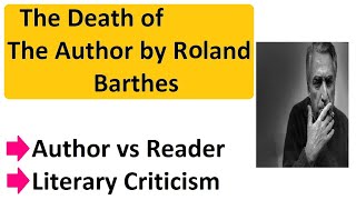 The Death of the author by Roland Barthes Literary Criticism [upl. by Orazio]